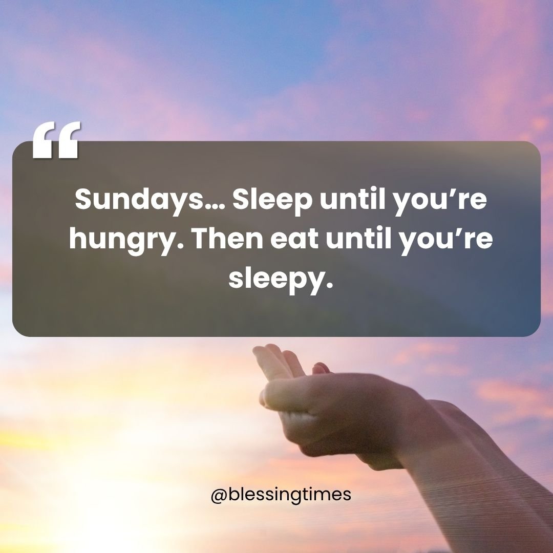 Happy Sunday quote about rest and relaxation