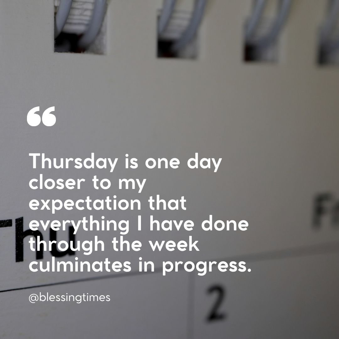 A motivational Thursday quote on a calm background with soft morning light, expressing hope and steady progress through the week.