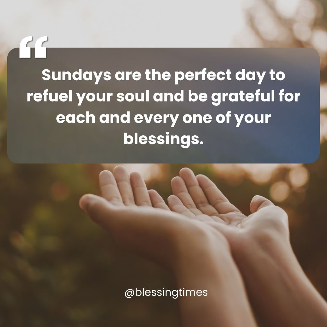 Inspirational Sunday quote about gratitude and soul care