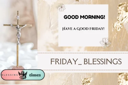 Friday's Blessings