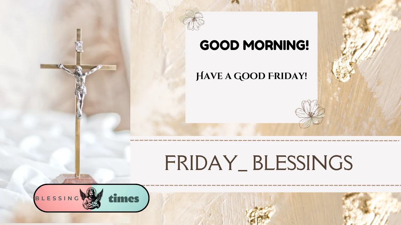 Friday's Blessings