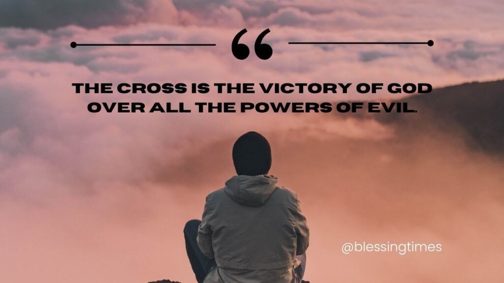 Holy Thursday quote about the cross and God’s victory over evil