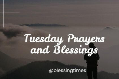 Inspirational Tuesday prayers and blessings for a peaceful day.