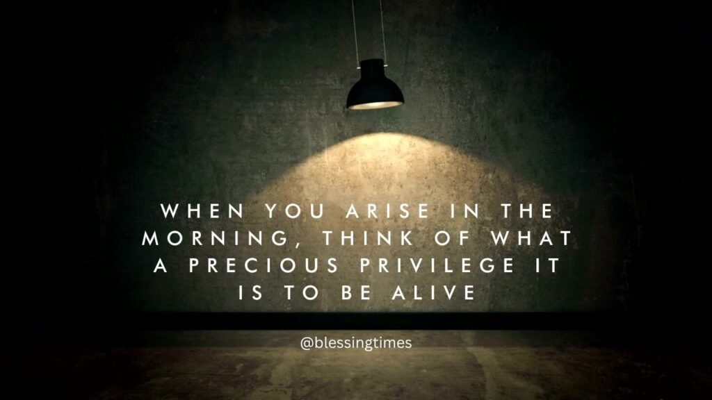 Quote about appreciating the gift of a new morning and life