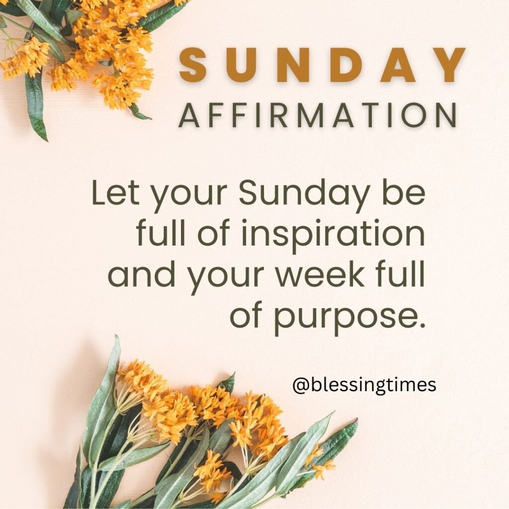 Inspirational Sunday affirmation for motivation and positivity