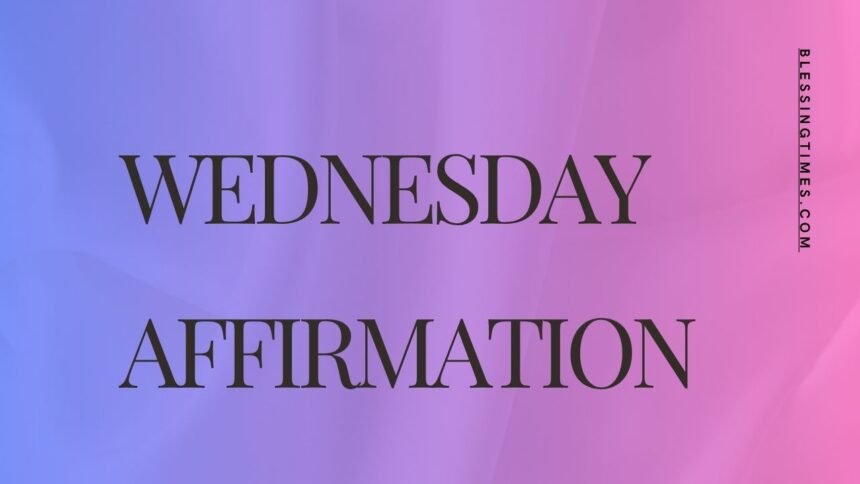 wednesday affirmation