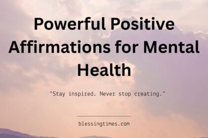 Powerful Positive Affirmations for Mental Health