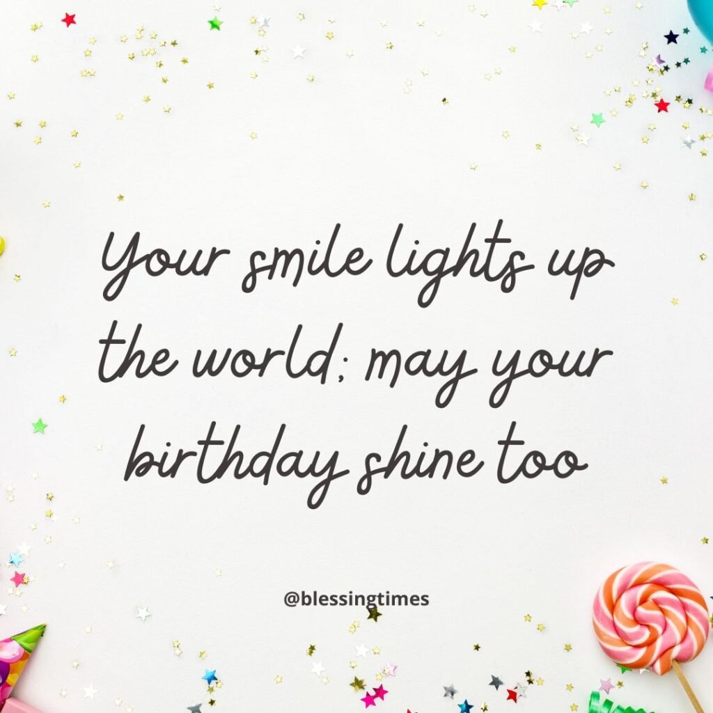 Birthday quote celebrating someone’s smile and special day