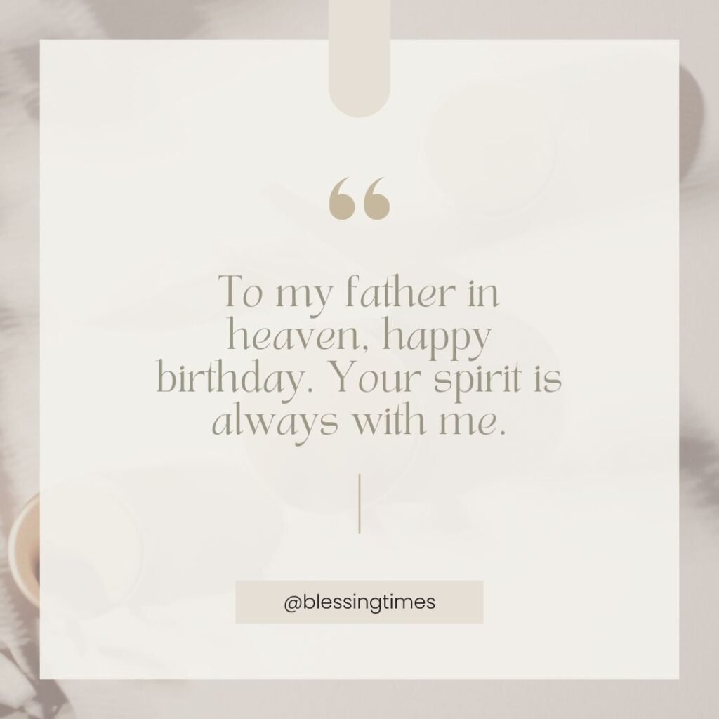 Birthday wish for father in heaven.