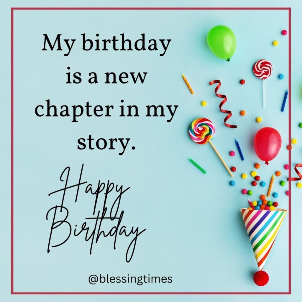 Inspirational birthday quote for me about new chapter in life