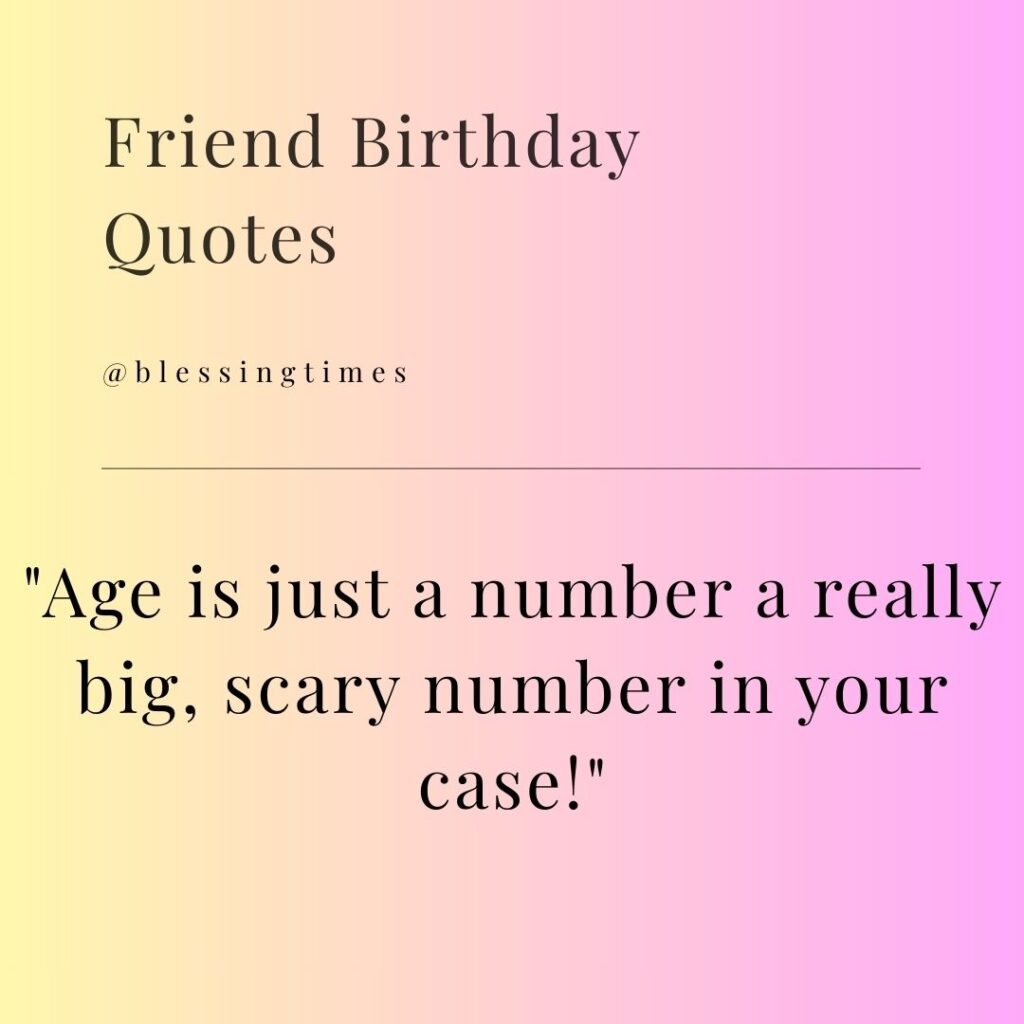 Funny birthday age quote