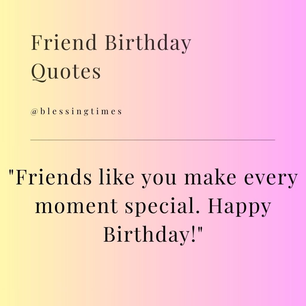 Birthday quote for a friend