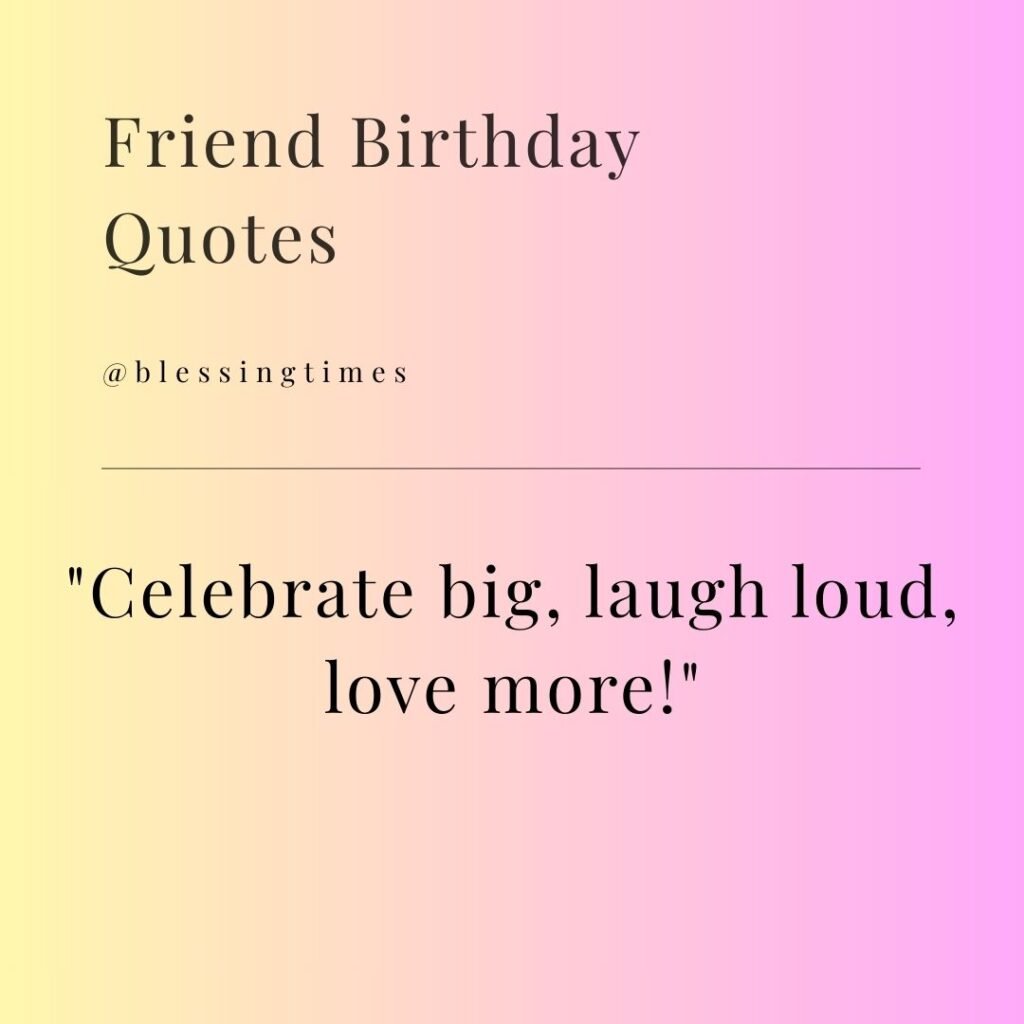 Fun birthday celebration quote