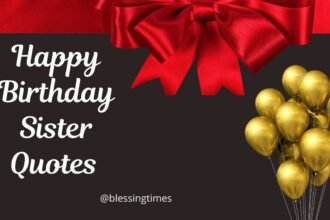 Heartfelt happy birthday quote for sister.