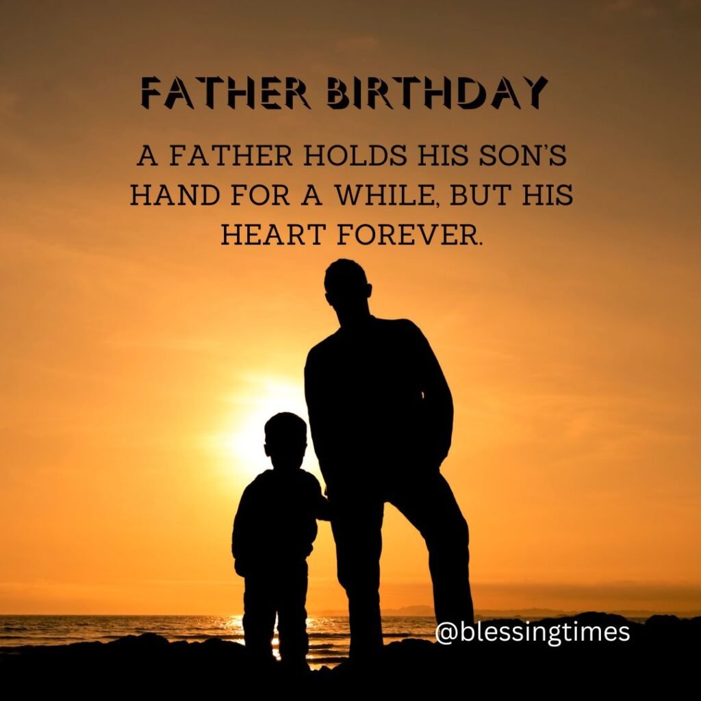 Birthday quote from son to father showing love and bond.