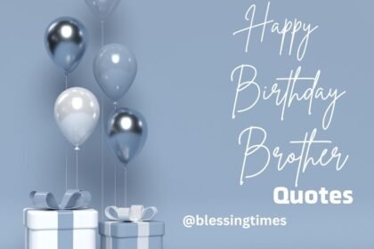 Heartfelt happy birthday quotes written for a brother with love and warmth.