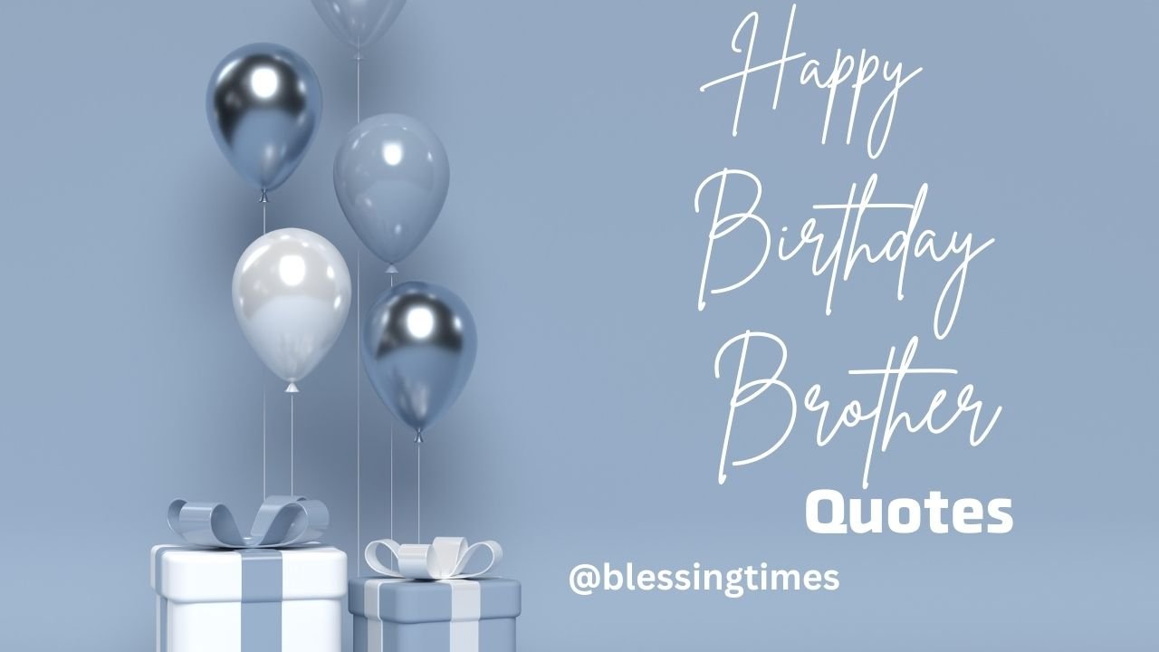 Heartfelt happy birthday quotes written for a brother with love and warmth.