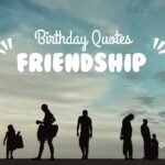 Celebrate friendship with heartfelt birthday quotes and messages.