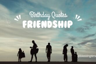 Celebrate friendship with heartfelt birthday quotes and messages.