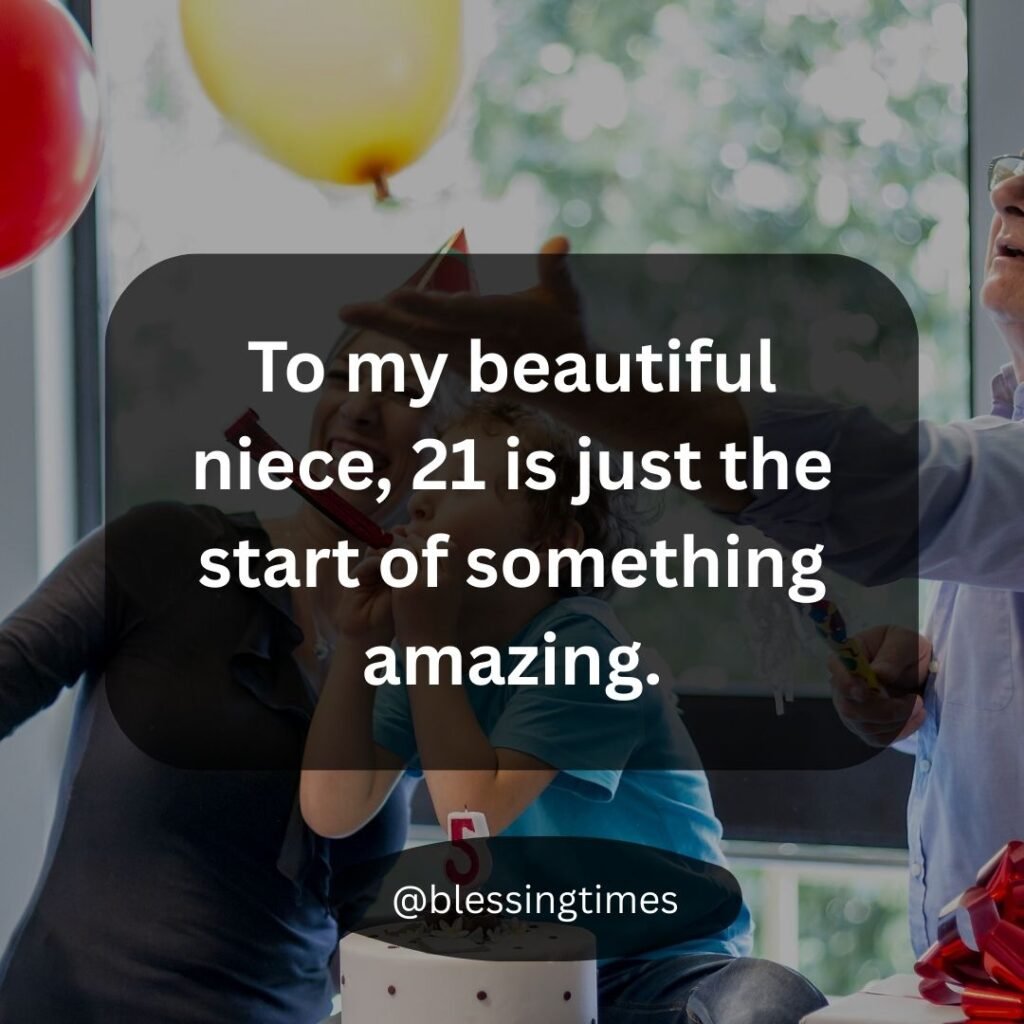 Inspirational 21st birthday card for a niece calling it the start of something amazing.