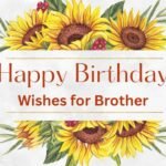 Happy Birthday Wishes for Brother featured on a stylish greeting card with the text.