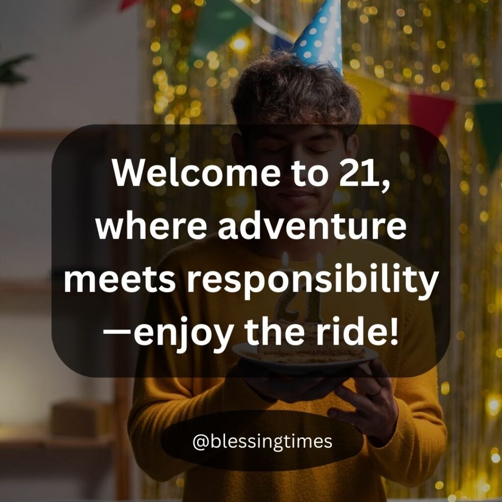 Adventurous 21st birthday card about responsibility meeting adventure for a son or daughter.