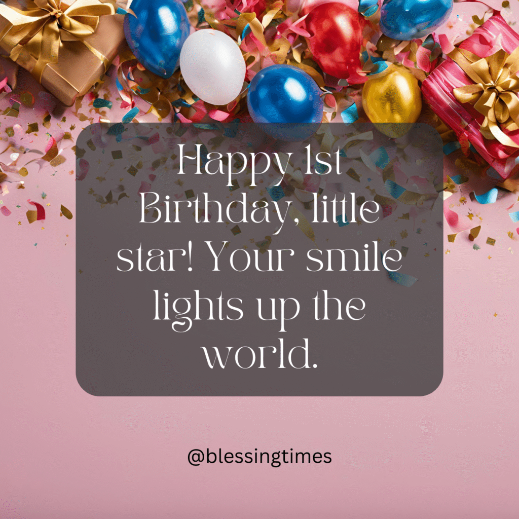 Happy Birthday message for a child whose smile lights up the world.