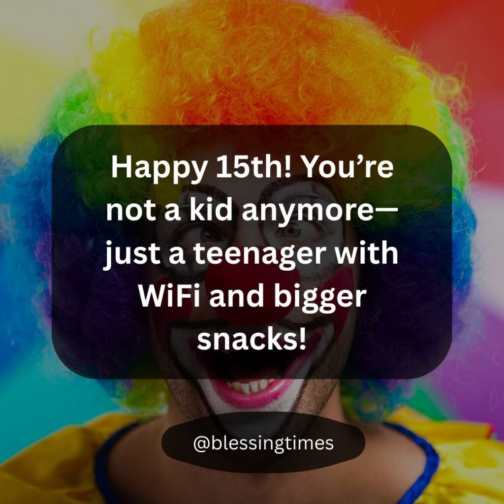 Funny humorous Happy 15th Birthday meme about WiFi