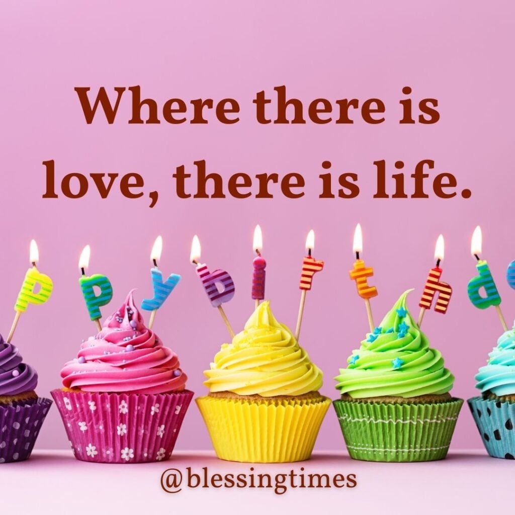 Mahatma Gandhi quote "Where there is love there is life."