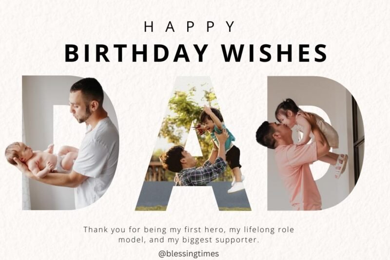 70+ Happy Birthday Wishes for Dad That Will Touch His Heart