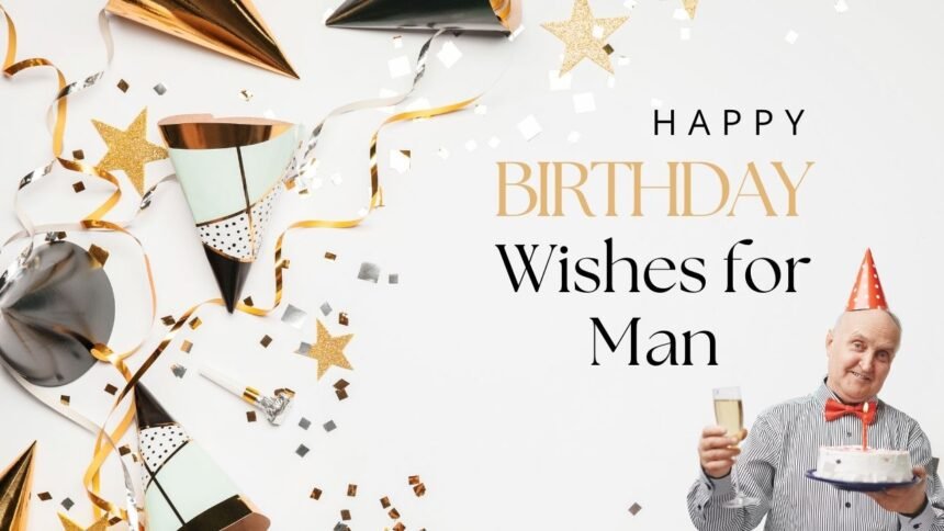 Gold and white elegant birthday card with the text Happy birthday Wishes for Man on a dark background.