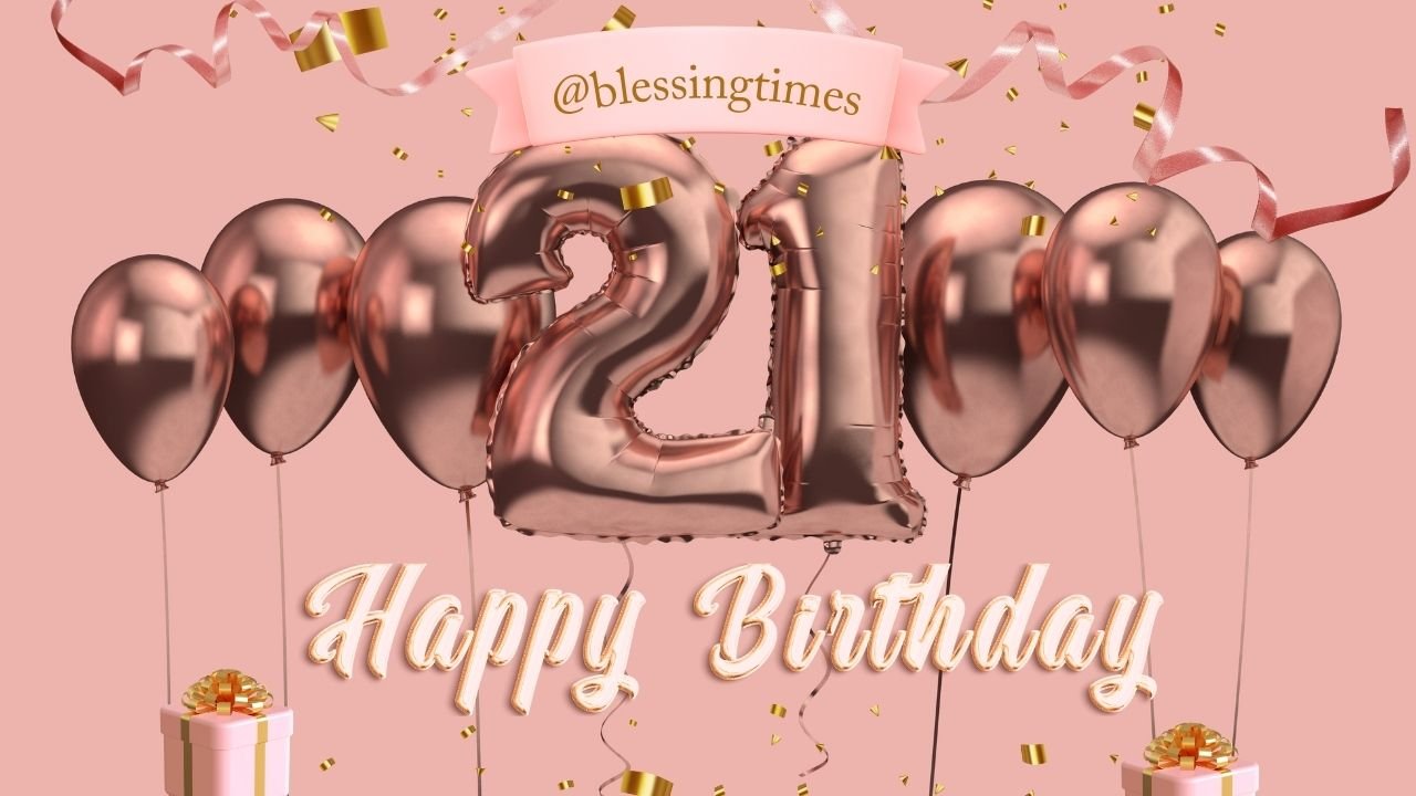 Happy 21st Birthday Wishes Full of Smiles and Happiness