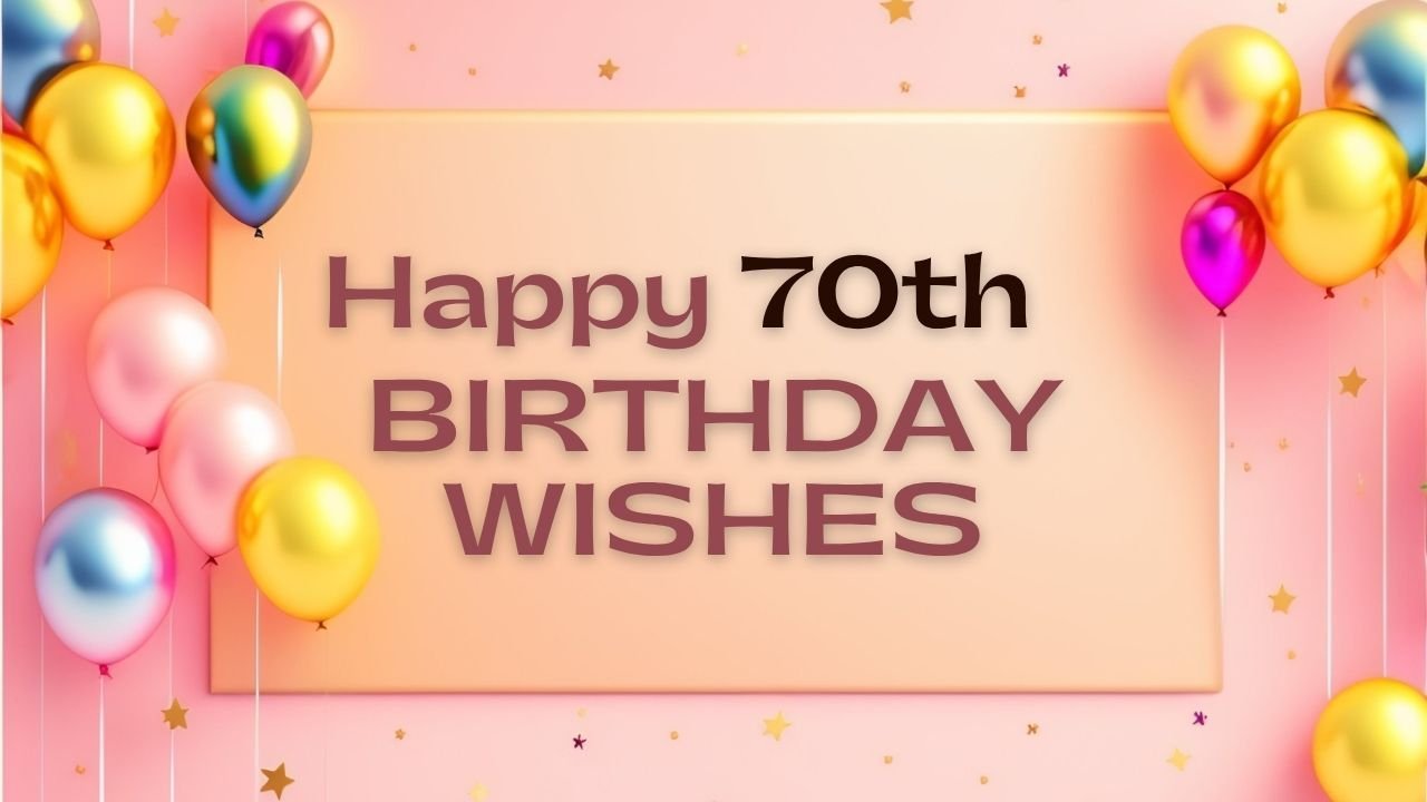 70th Happy Birthday Wishes