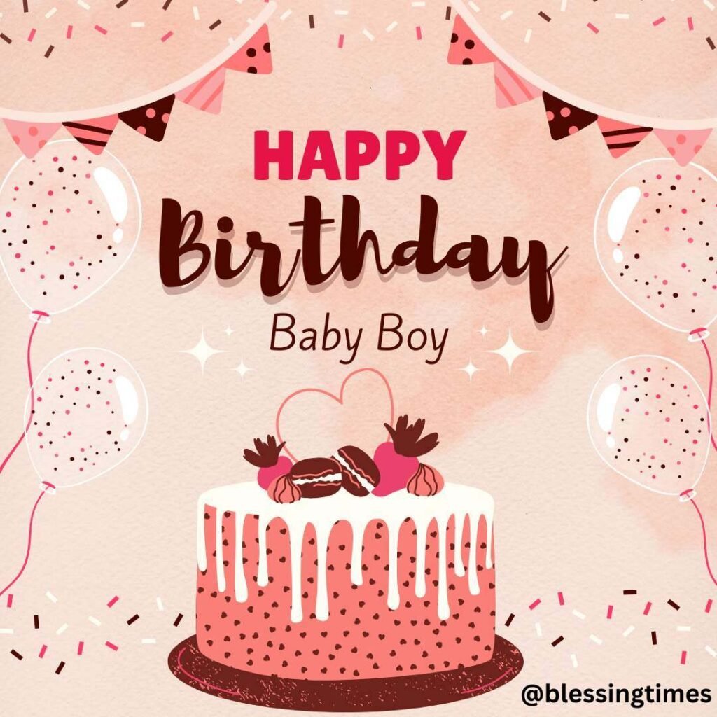 Pink birthday card graphic with a confetti cake and balloons, featuring the text "HAPPY BIRTHDAY Baby Boy."