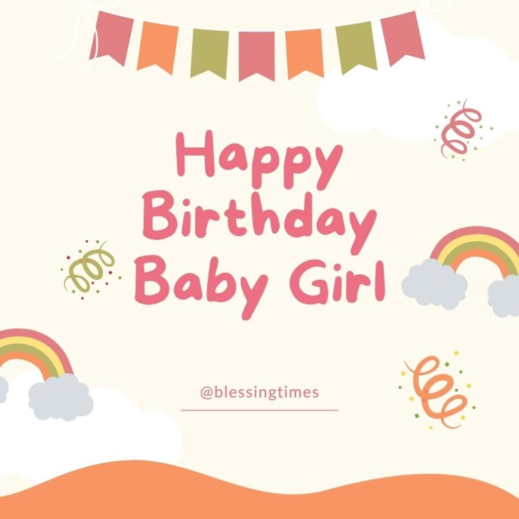 Cute, hand-drawn style graphic with rainbows, confetti, and bunting on a cream background, featuring the text "Happy Birthday Baby Girl."