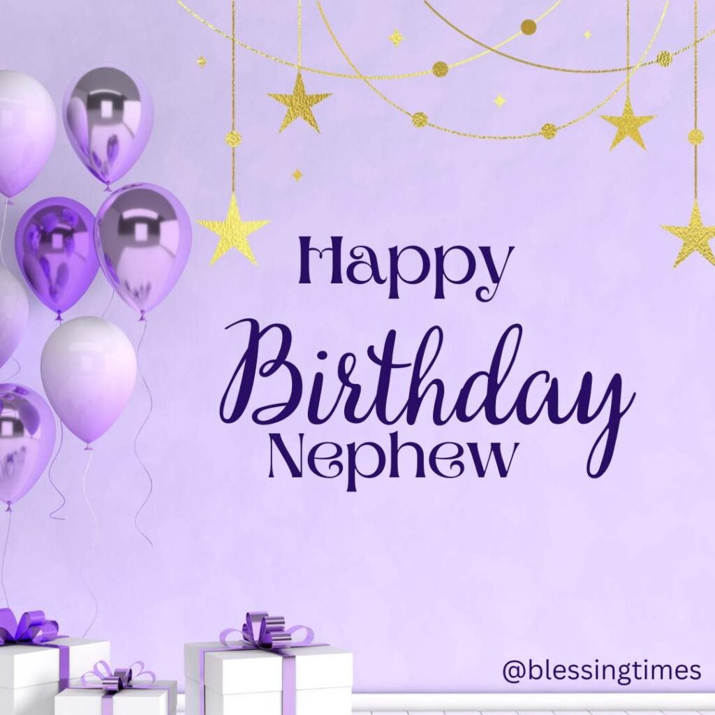Elegant lavender and purple graphic with metallic balloons, gold stars, gifts, and the text "Happy Birthday Nephew."