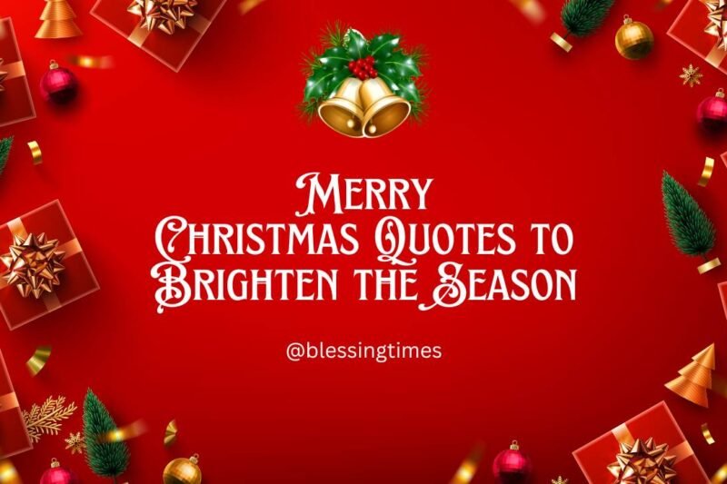 70+ Collection of Christmas Quotes, Wishes & Sayings for 2025