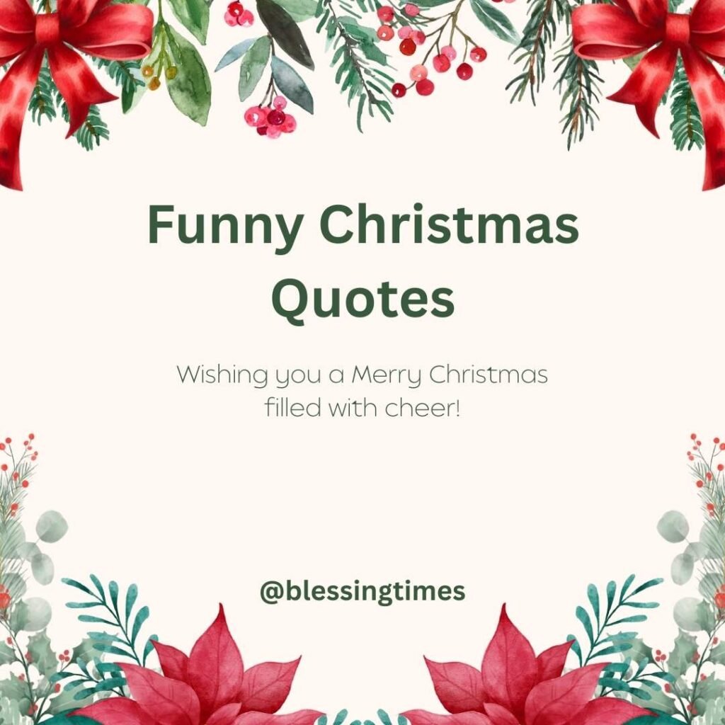 Festive graphic with watercolor poinsettias and holly borders on a cream background. Text reads: 'Funny Christmas Quotes.